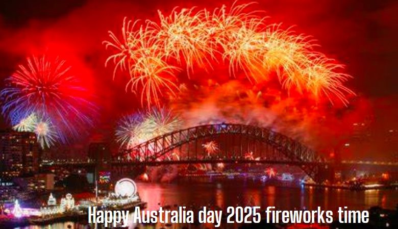 Happy Australia day 2025 fireworks time